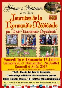 Journées de la Normandie Médiévale.. Du 16 juillet au 6 août 2016 à Lisors. Eure.  11H30